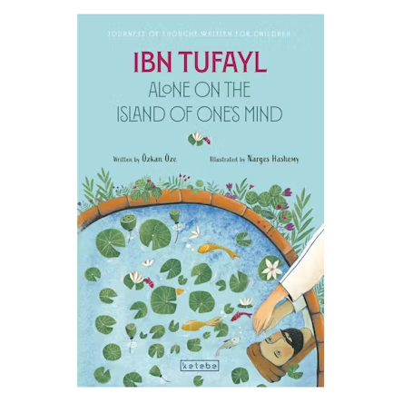 Ibn Tufayl: Alone on The Island of One's Mind