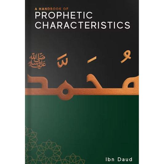 A Handbook of Prophetic Characteristics