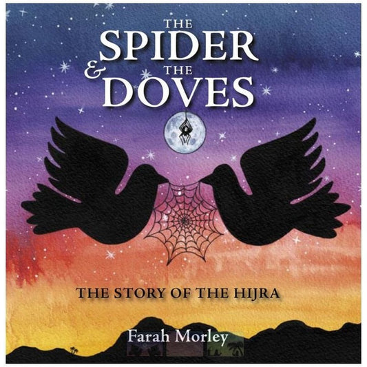 The Spider and the Doves: The Story of the Hijra