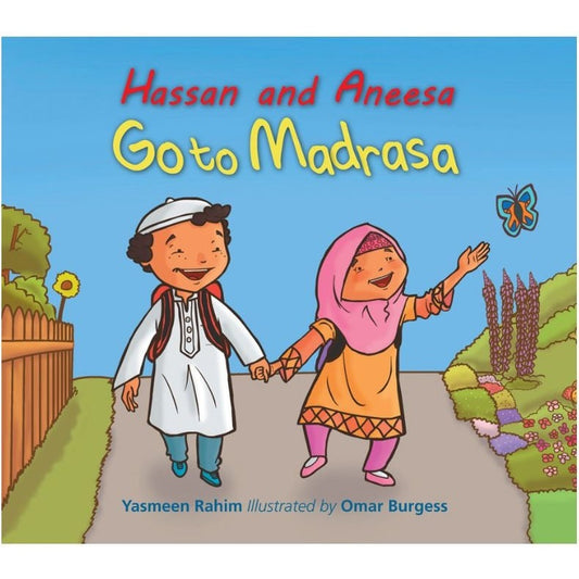 Hassan and Aneesa Go To Madrasa